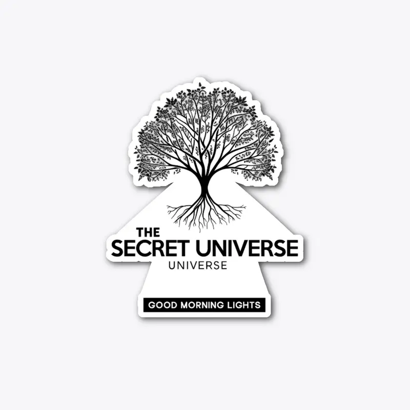 The Secret Universe.